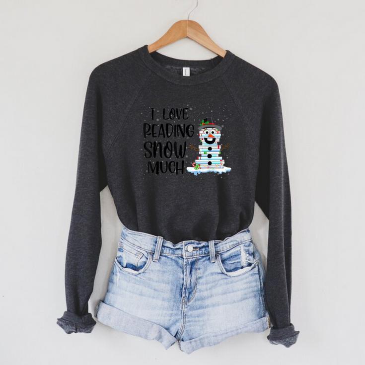 I Love Reading Snow Much Christmas For Book Lovers & Reader Raglan Sleeve Sweatshirt