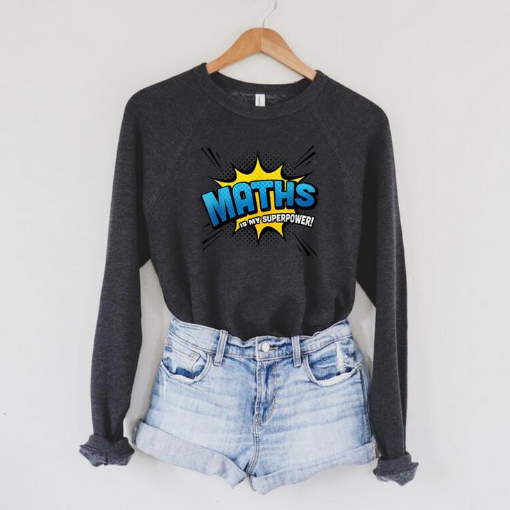 Maths Is My Superpower Comic Book Style Raglan Sleeve Sweatshirt