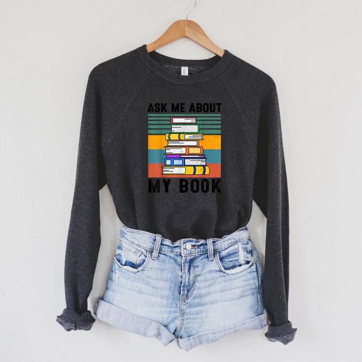 Published Author TShirt Ask Me About My Book Writer Raglan Sleeve Sweatshirt