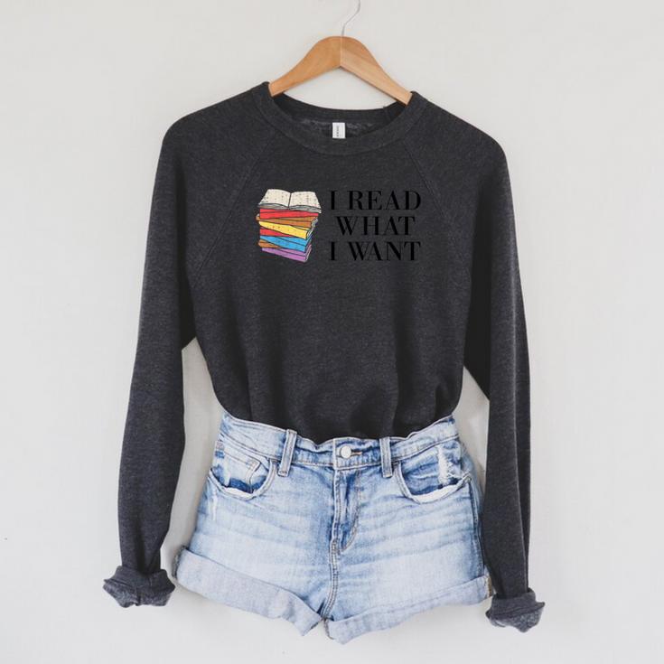 I Read What I Want Book Lovers Readers Raglan Sleeve Sweatshirt