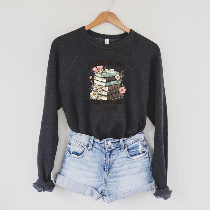 Reading Book Lover Bookish I Like Books More Than People Raglan Sleeve Sweatshirt