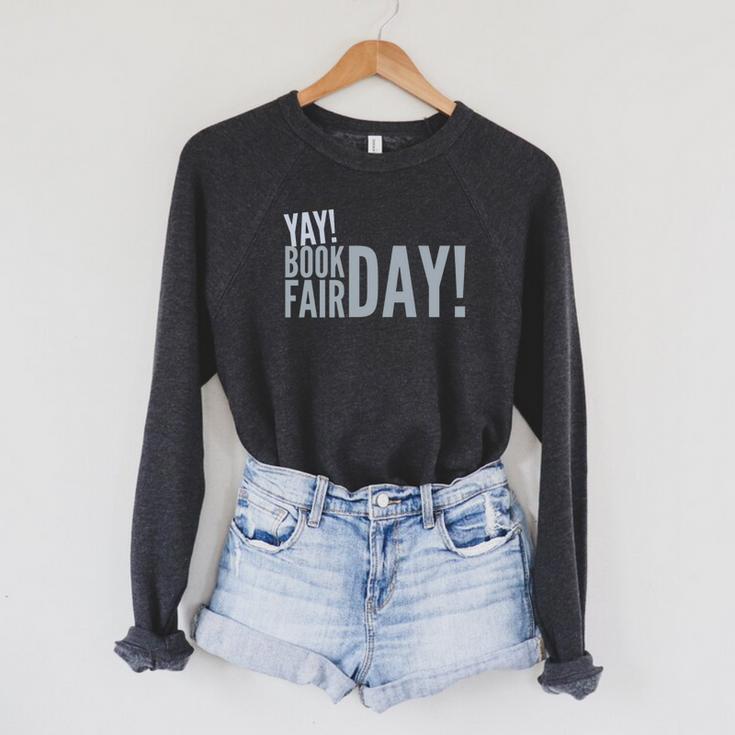 Yay Book Fair Day Librarian Library Book Fairs Reading Premium Tri-Blend Raglan Sleeve Sweatshirt