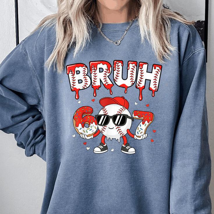 67 Bruh Valentines Baseball Boys Kids Six Seven 6 7 Comfort Colors Sweatshirt 67 Bruh Valentines Baseball Boys Kids Six Seven 6 7 Comfort Colors Sweatshirt