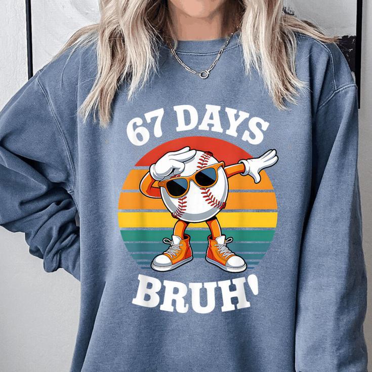 67 Days Of School Bruh Teacher Kids Dabbing Baseball Comfort Colors Sweatshirt