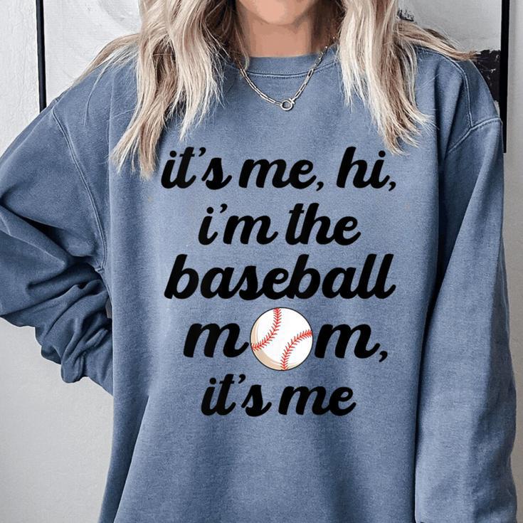 Baseball Mom It's Me Hi It's Me I'm The Baseball Mom Comfort Colors Sweatshirt Baseball Mom It's Me Hi It's Me I'm The Baseball Mom Comfort Colors Sweatshirt