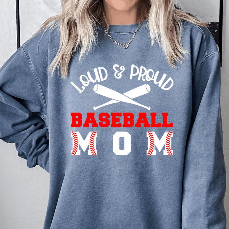 Baseball Mom Loud Proud Quote Game Day Sports Mama Saying Comfort Colors Sweatshirt