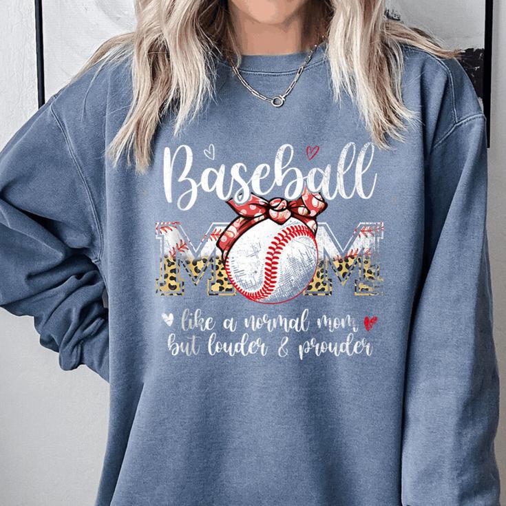 Baseball Mom Like A Normal Mom But Louder & Prouder Women Comfort Colors Sweatshirt