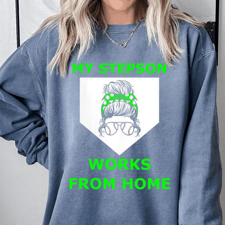 Baseball Mom Quote My Stepson Works From Home Comfort Colors Sweatshirt Baseball Mom Quote My Stepson Works From Home Comfort Colors Sweatshirt
