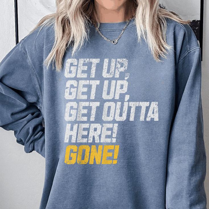 Baseball Player Get Up Get Outta Here Gone Home Run Comfort Colors Sweatshirt