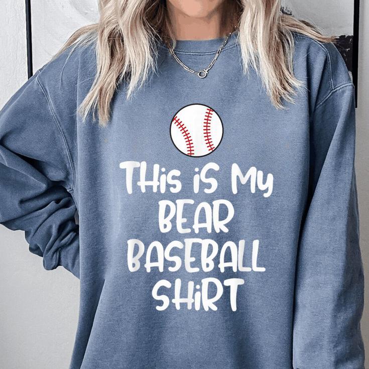 Bear Baseball Shirt For Players Fans And Moms Comfort Colors Sweatshirt Bear Baseball Shirt For Players Fans And Moms Comfort Colors Sweatshirt