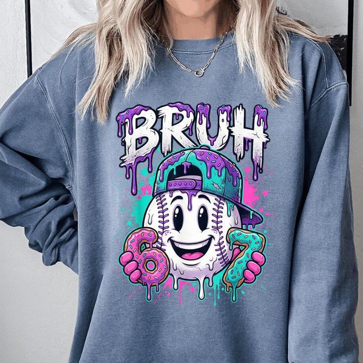 Bruh 67 Baseball Drip Boys Kids Six Seven Meme 6-7 Dripping Comfort Colors Sweatshirt