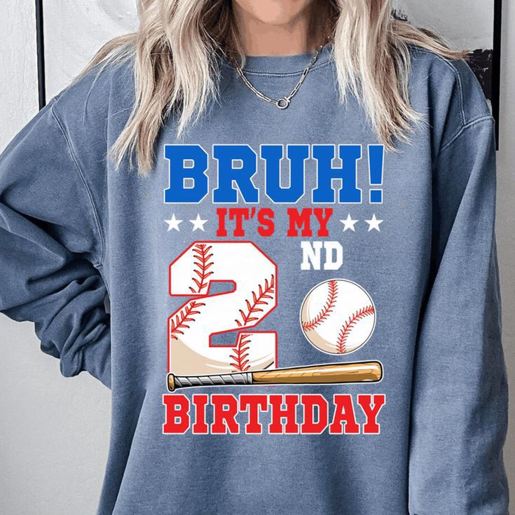Bruh It's My 2nd Birthday Boy Baseball Themed Party Comfort Colors Sweatshirt Bruh It's My 2nd Birthday Boy Baseball Themed Party Comfort Colors Sweatshirt