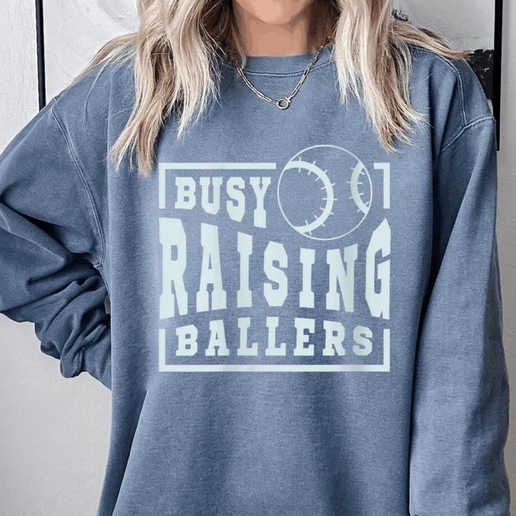 Busy Raising Ballers Graphic For Baseball Moms Comfort Colors Sweatshirt