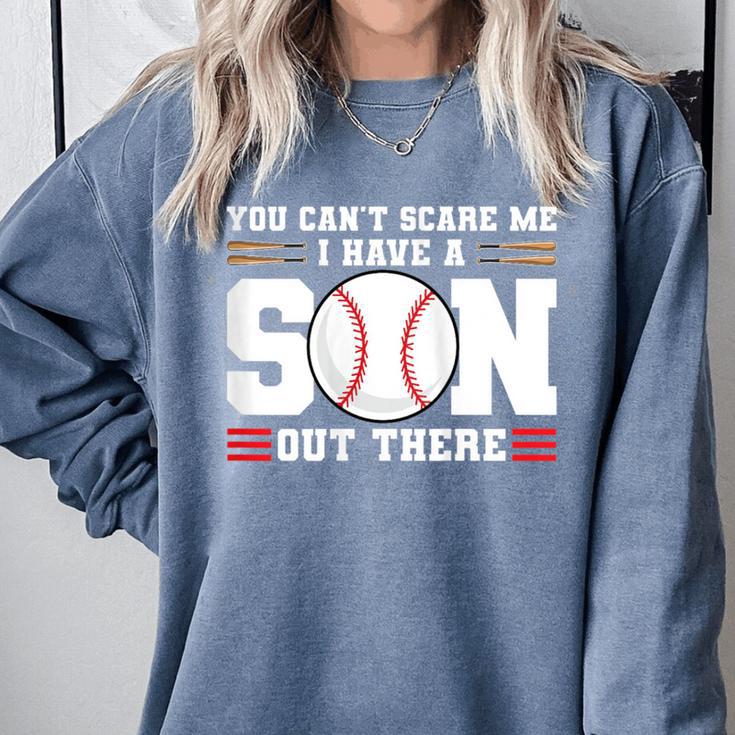 You Can't Scare Me I Have a Son Baseball Mom Comfort Colors Sweatshirt