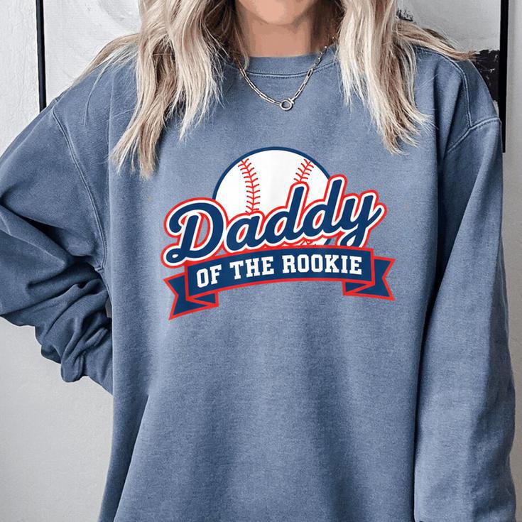 Dad Daddy Of The Rookie Baseball Comfort Colors Sweatshirt Dad Daddy Of The Rookie Baseball Comfort Colors Sweatshirt