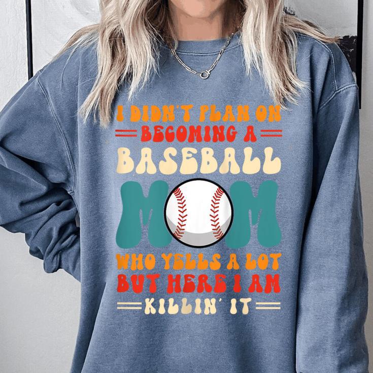 I Didn't Plan On Becoming a Baseball Mom Baseball Player Comfort Colors Sweatshirt
