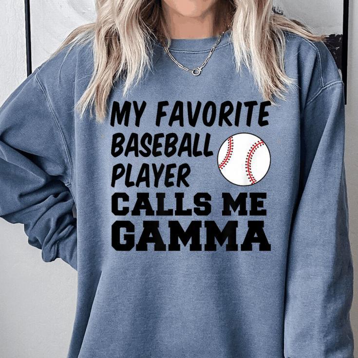 My Favorite Baseball Player Calls Me Gamma Comfort Colors Sweatshirt My Favorite Baseball Player Calls Me Gamma Comfort Colors Sweatshirt