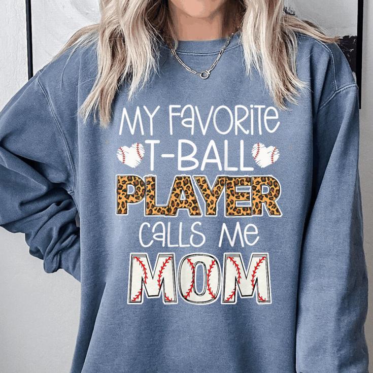 My Favorite T-Ball Player Calls Me Mom Baseball Mom Tee Ball Comfort Colors Sweatshirt My Favorite T-Ball Player Calls Me Mom Baseball Mom Tee Ball Comfort Colors Sweatshirt