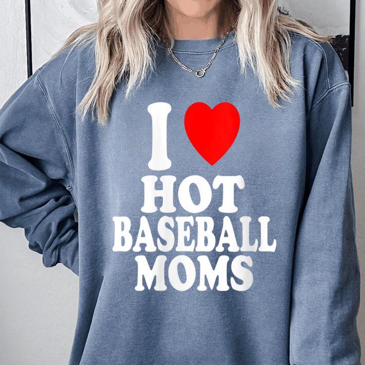 I Heart Love Hot Baseball Moms MILF Cougar Older Woman Comfort Colors Sweatshirt