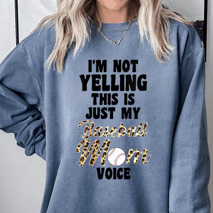 I'm Not Yelling This Is Just My Baseball Mom Voice Baseball Comfort Colors Sweatshirt I'm Not Yelling This Is Just My Baseball Mom Voice Baseball Comfort Colors Sweatshirt