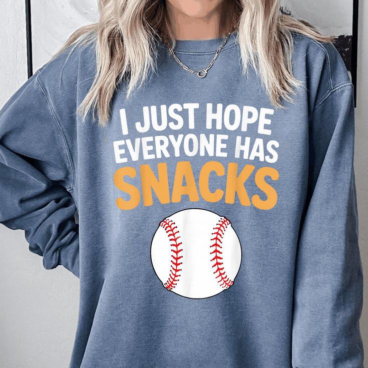 I Just Hope Everyone Has Snacks Baseball Game Day Fan Comfort Colors Sweatshirt I Just Hope Everyone Has Snacks Baseball Game Day Fan Comfort Colors Sweatshirt