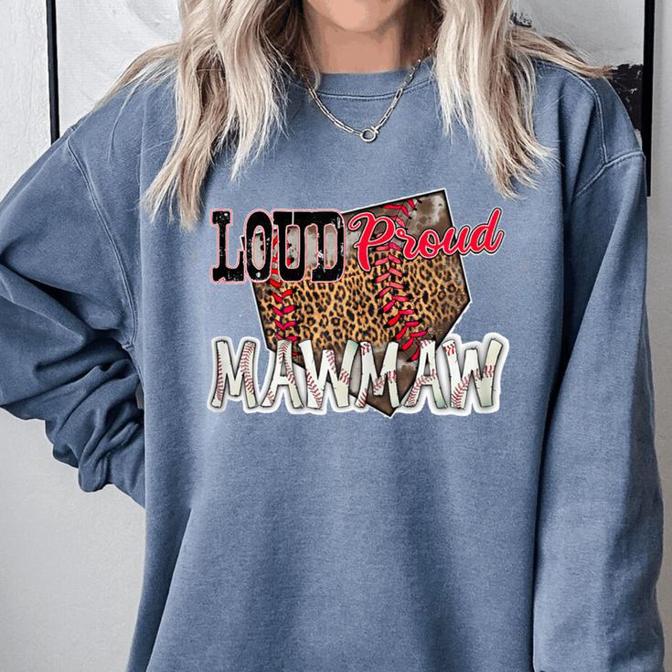 Loud Proud Mawmaw Baseball Mom Mama Comfort Colors Sweatshirt