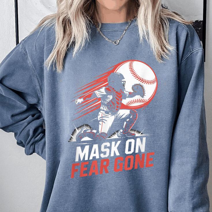 Mask On Fear Gone Baseball Catcher Softball Comfort Colors Sweatshirt Mask On Fear Gone Baseball Catcher Softball Comfort Colors Sweatshirt