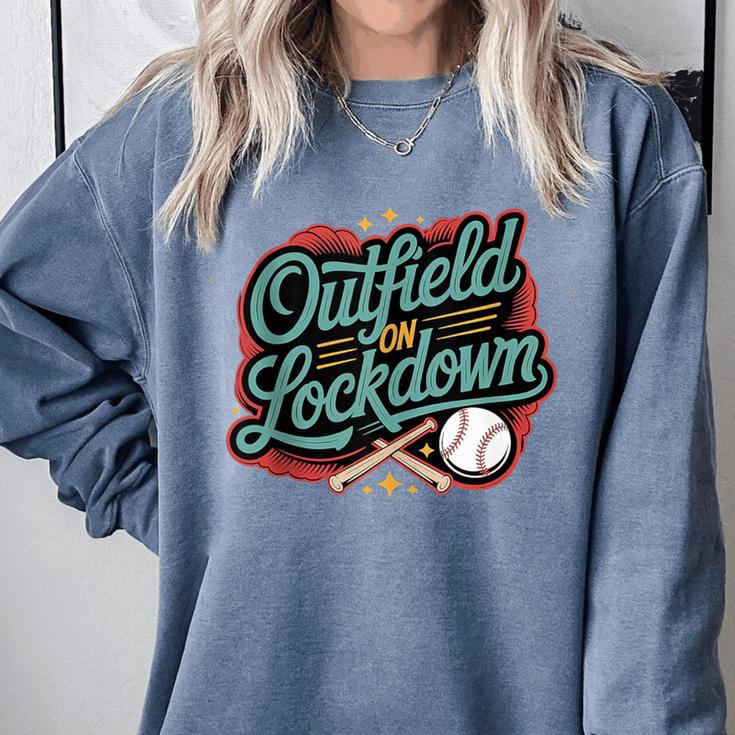 Outfield On Lockdown Baseball Defense Sports Comfort Colors Sweatshirt Outfield On Lockdown Baseball Defense Sports Comfort Colors Sweatshirt