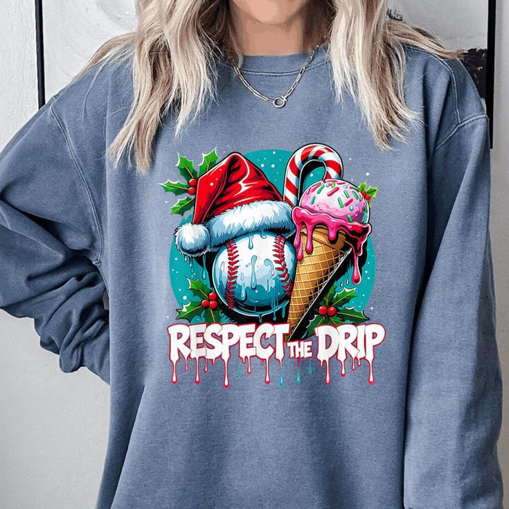 Respect The Drip Baseball Christmas Holiday Comfort Colors Sweatshirt Respect The Drip Baseball Christmas Holiday Comfort Colors Sweatshirt