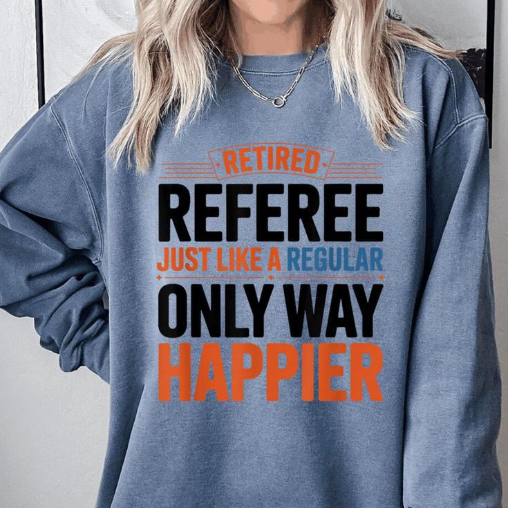 Retired Basketball Referee For Baseball Refs Comfort Colors Sweatshirt Retired Basketball Referee For Baseball Refs Comfort Colors Sweatshirt