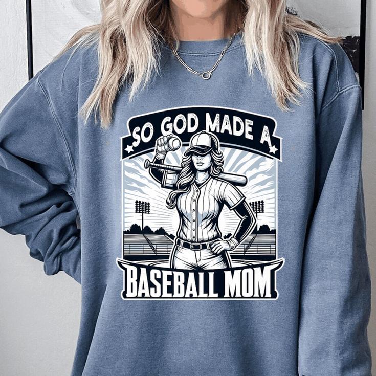 So God Made A Baseball Mom Baseball Player Premium Comfort Colors Sweatshirt So God Made A Baseball Mom Baseball Player Premium Comfort Colors Sweatshirt