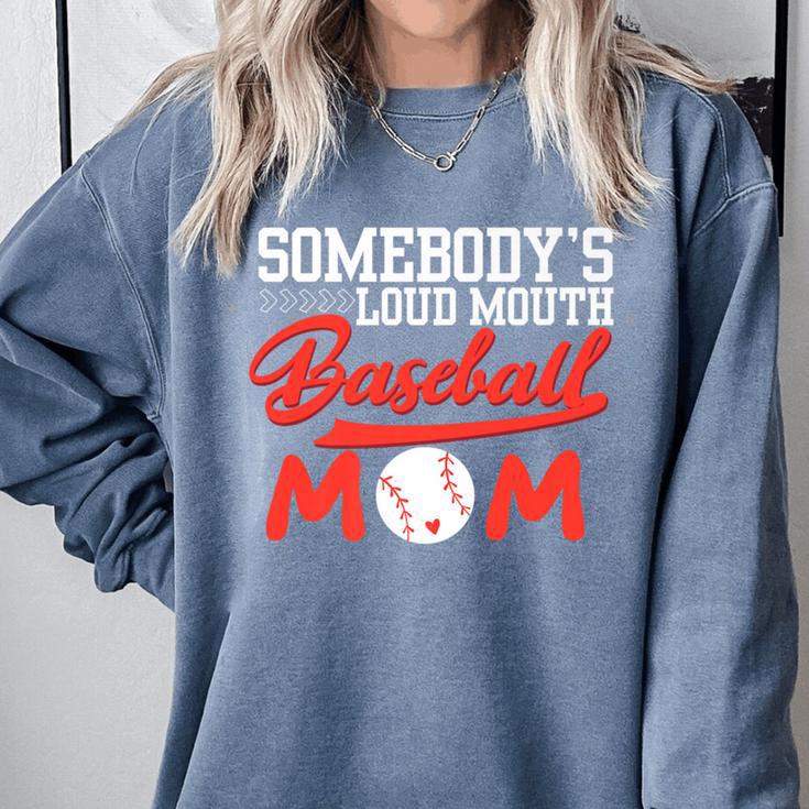 Somebody's Loud Mouth Baseball Mom Mama Premium Comfort Colors Sweatshirt