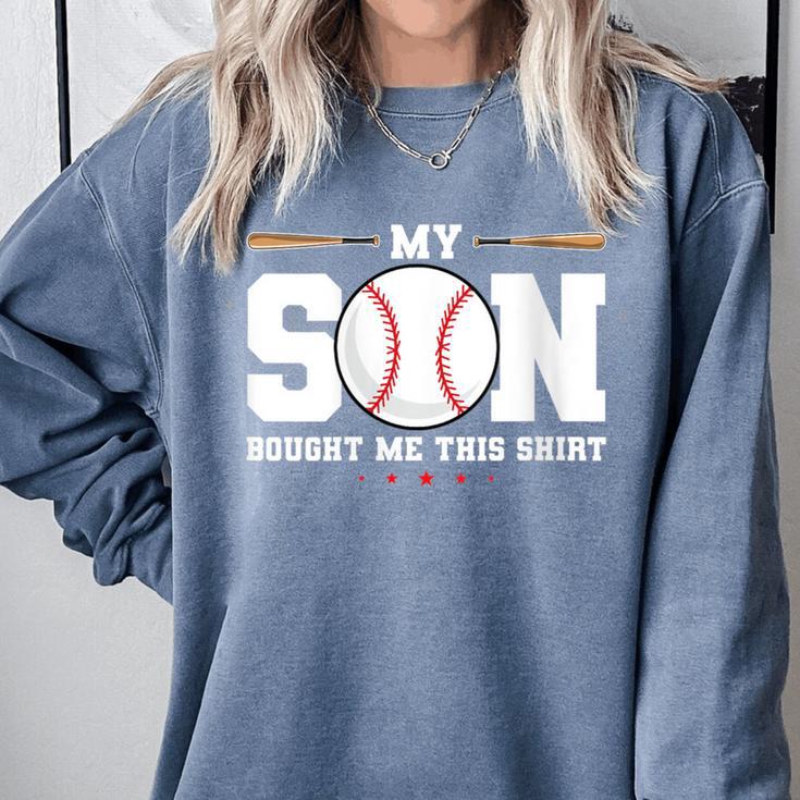 My Son Bought Me This Baseball Mom Comfort Colors Sweatshirt