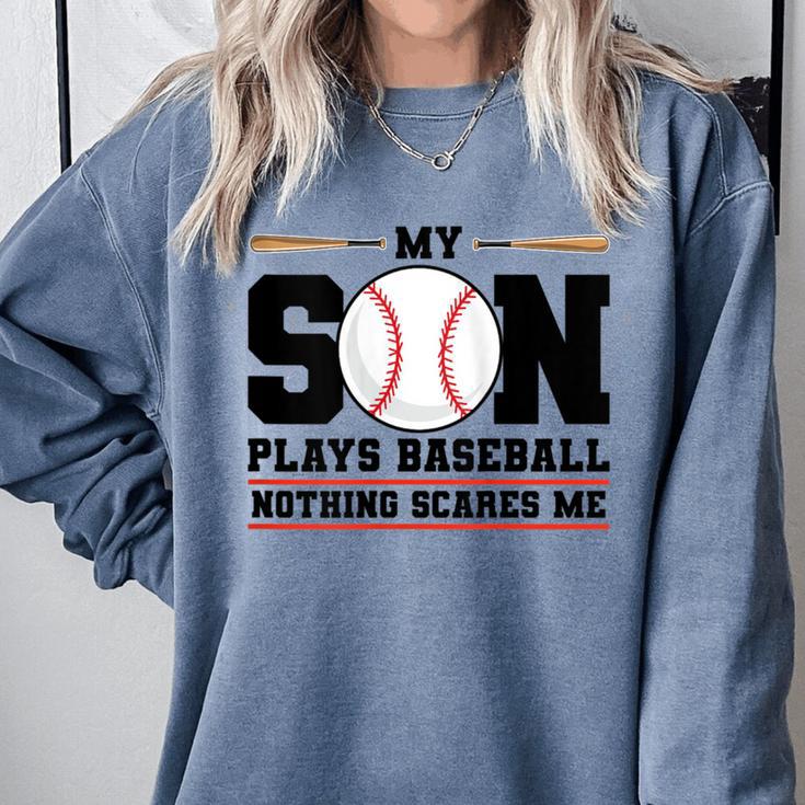 My Son Plays Baseball Nothing Scares Me Baseball Mom Comfort Colors Sweatshirt My Son Plays Baseball Nothing Scares Me Baseball Mom Comfort Colors Sweatshirt