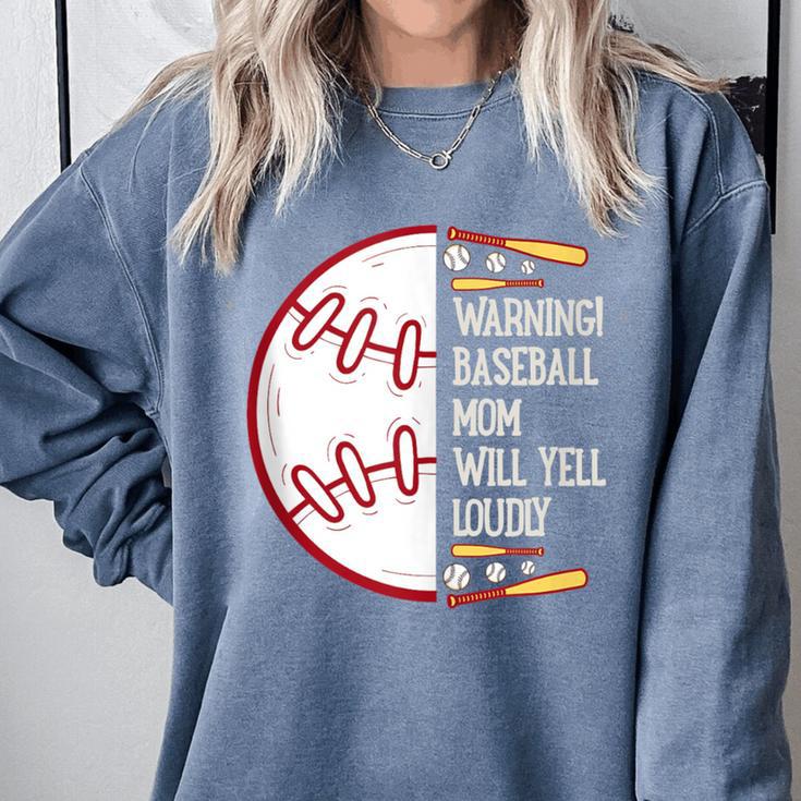 Warning Baseball Mom Will Yell Loudly Comfort Colors Sweatshirt