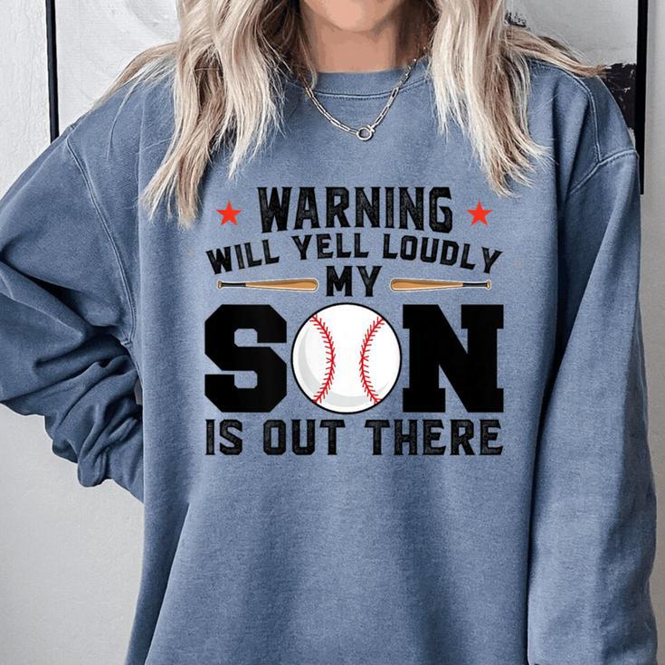 Warning Will Yell Loudly My Son Baseball Mom Comfort Colors Sweatshirt