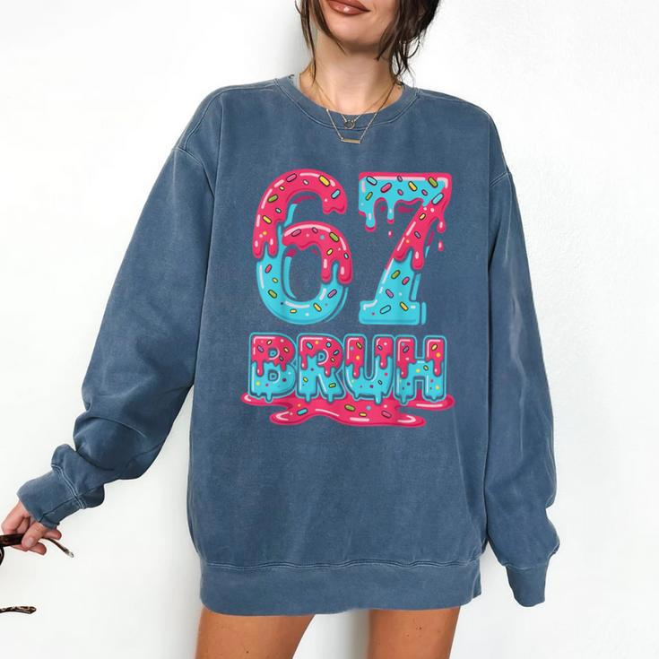 67 Ice Cream Drip Baseball For Men Women Kids Comfort Colors Sweatshirt