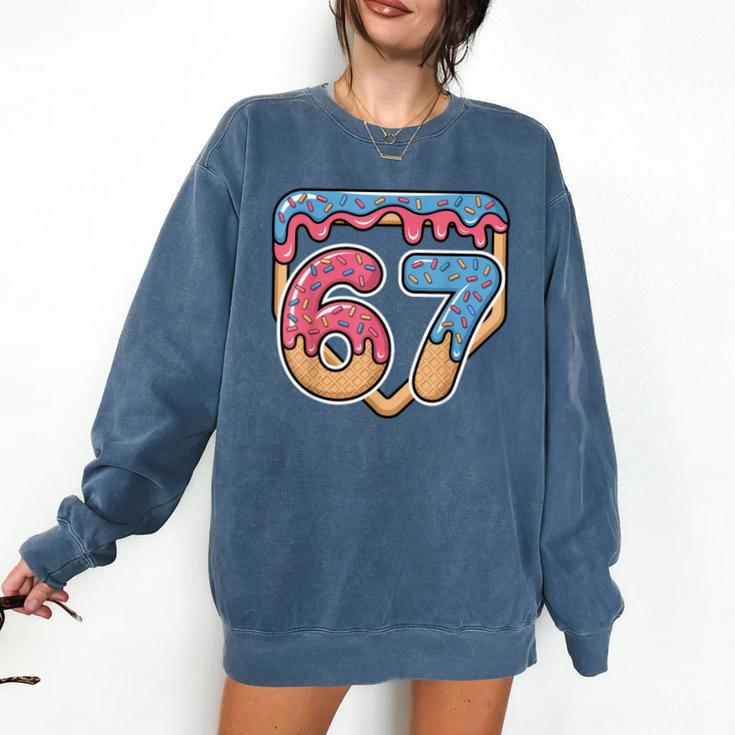 67 Ice Cream Drip Meme Baseball Comfort Colors Sweatshirt