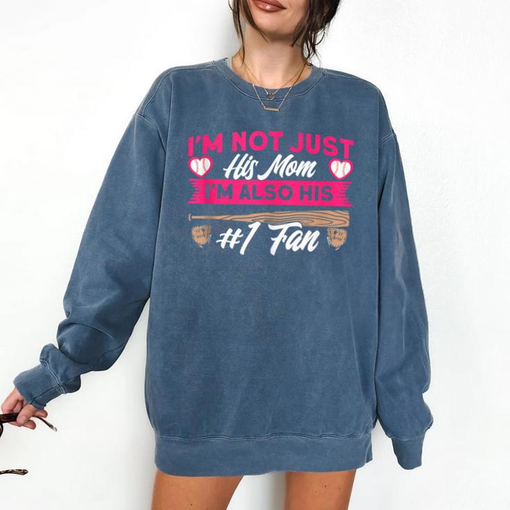 Baseball Moms I'm Not Just His Mom Baseball Mama Comfort Colors Sweatshirt