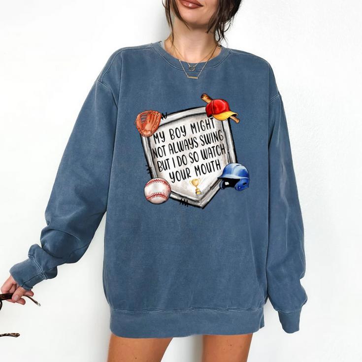 My Boy Might Not Always Swing But I Do Baseball Mom Mama Son Comfort Colors Sweatshirt