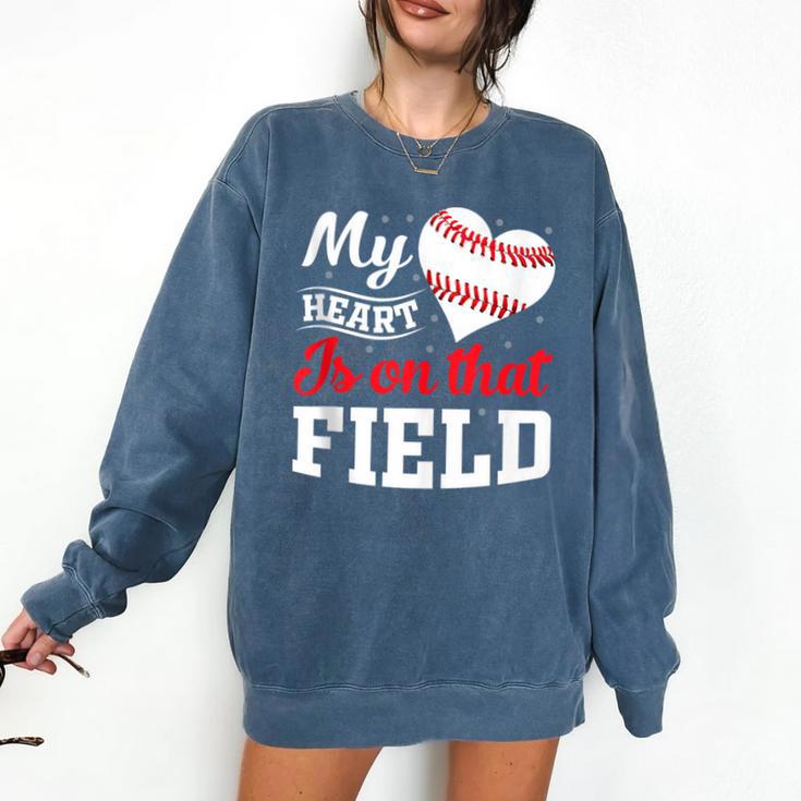 My Heart Is On That Field Baseball Player Baseball Mom Comfort Colors Sweatshirt