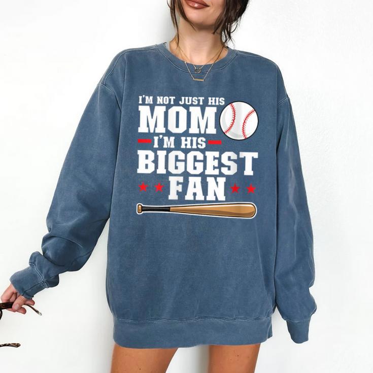 I'm Not Just His Mom I'm His Biggest Fan Baseball Mom Comfort Colors Sweatshirt