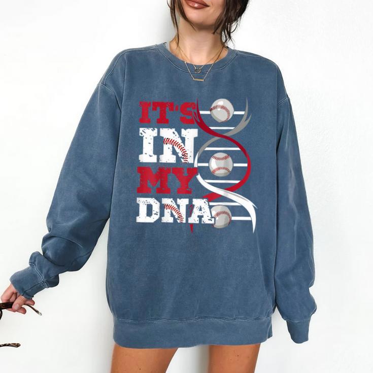 ITS In My DNA Baseball Sport Player Saying Baseball Fan Comfort Colors Sweatshirt