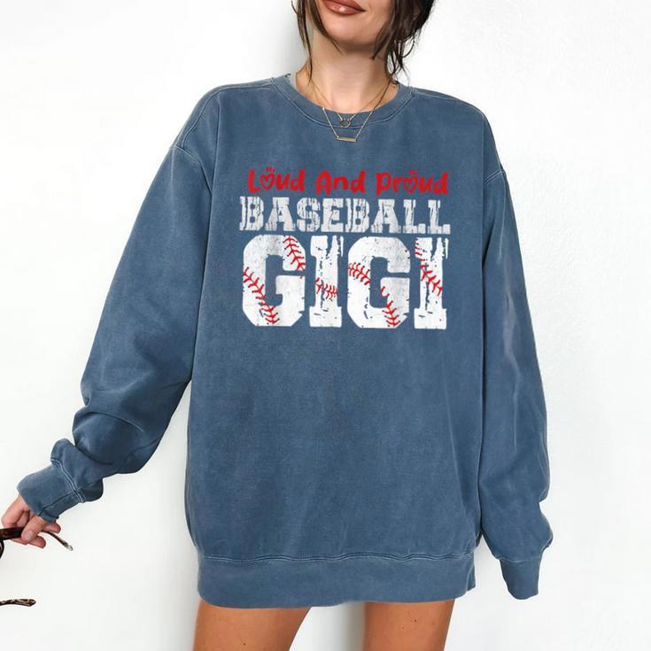 Loud And Proud Baseball Gigi Baseball Mom Comfort Colors Sweatshirt