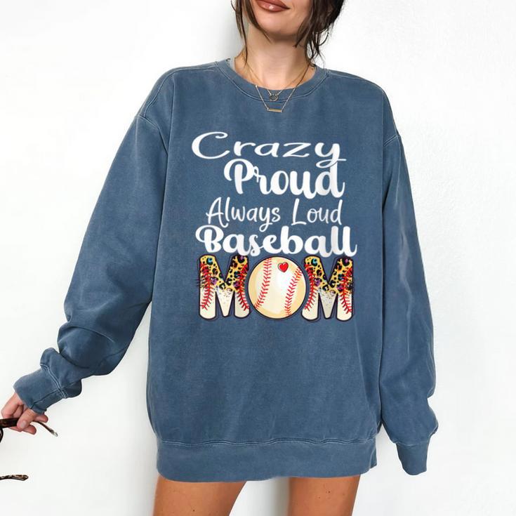 Loud And Proud Baseball Mom Messy Bun  2024 Comfort Colors Sweatshirt