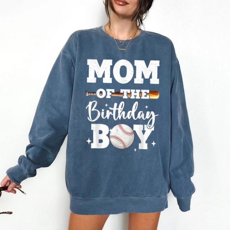 Mom Of The Birthday Boy Baseball Bday Family Comfort Colors Sweatshirt