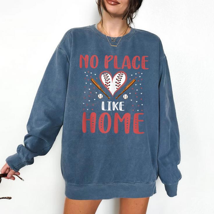 No Place Like Home Baseball Mom Kids Family Fun Comfort Colors Sweatshirt