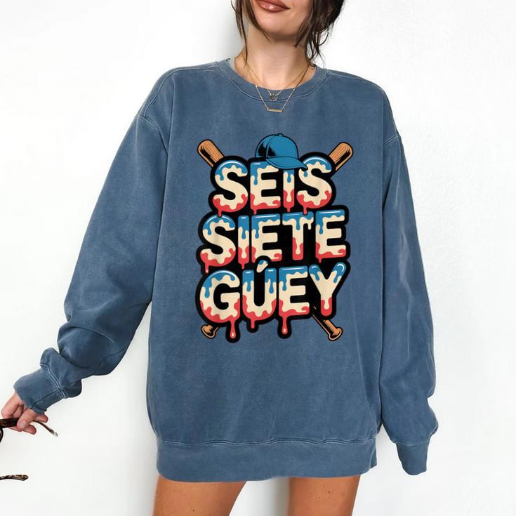 SEIS Siete Guey Baseball Drip Mexico Spanish 67 Slang Boys Comfort Colors Sweatshirt