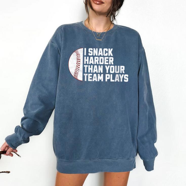 I Snack Harder Than Your Team Plays Baseball Men Women Comfort Colors Sweatshirt