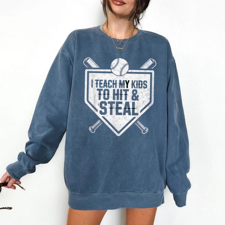 I Teach My Kids To Hit & Steal Baseball Player Coach Dad Tee Comfort Colors Sweatshirt